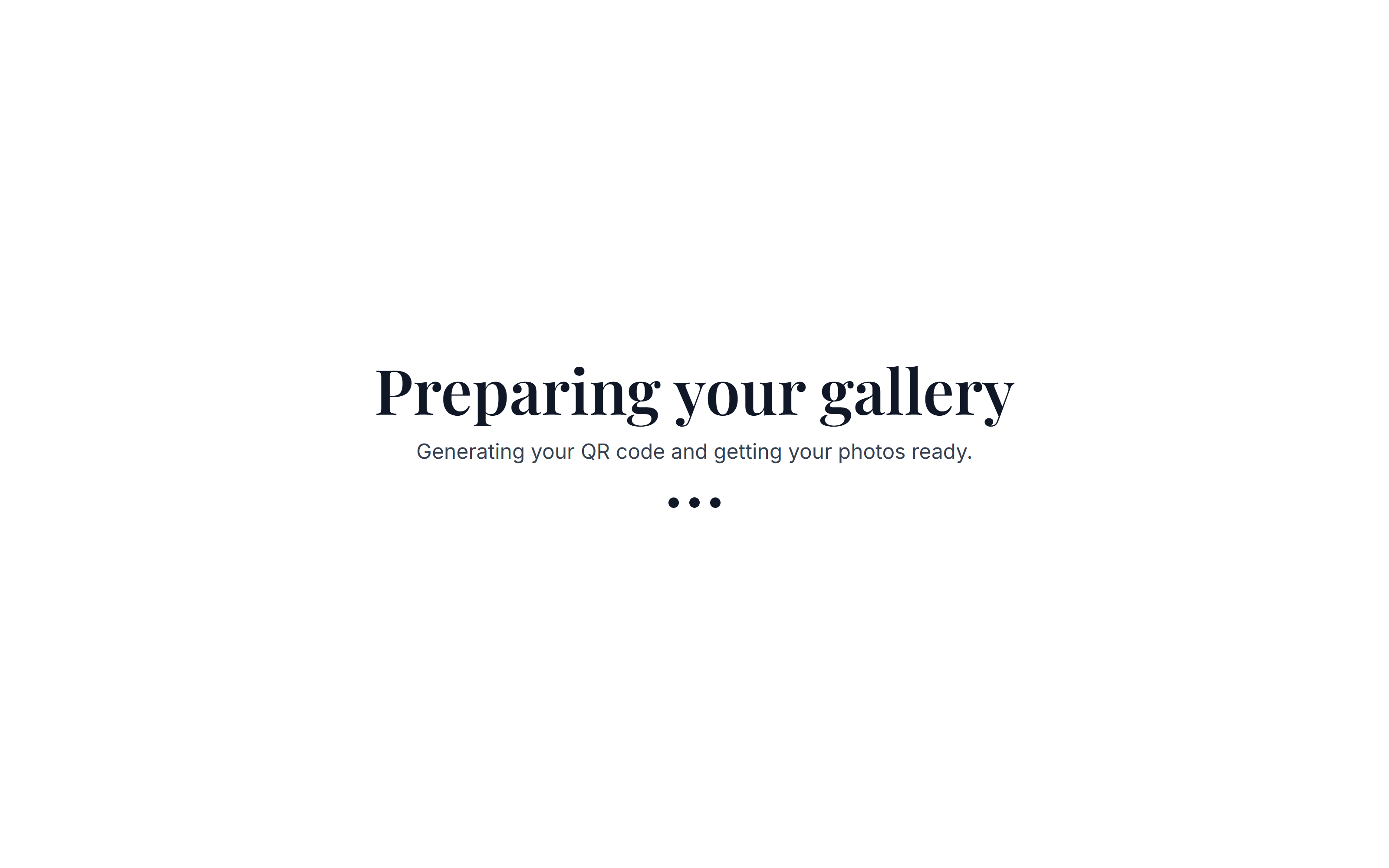 Preparing your gallery loading screen